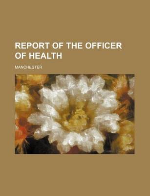 Book cover for Report of the Officer of Health