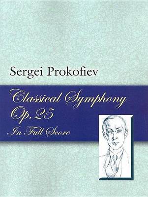 Book cover for Classical Symphony, Op. 25, in Full Score