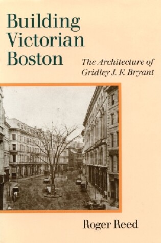 Cover of Building Victorian Boston