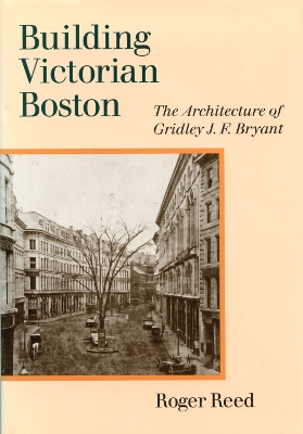 Book cover for Building Victorian Boston