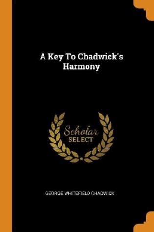 Cover of A Key to Chadwick's Harmony