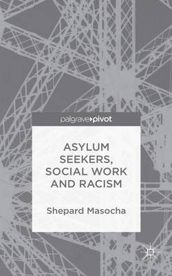 Cover of Asylum Seekers, Social Work and Racism