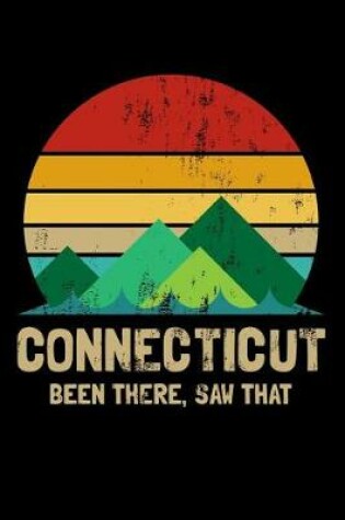 Cover of Connecticut Been There Saw That