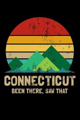 Book cover for Connecticut Been There Saw That