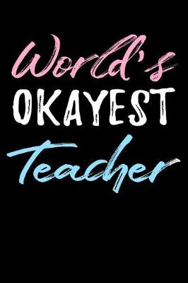 Book cover for World's Okayest Teacher