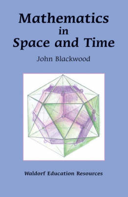 Book cover for Mathematics in Space and Time