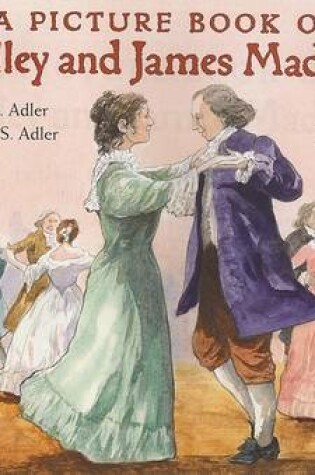 Cover of A Picture Book of Dolley and James Madison