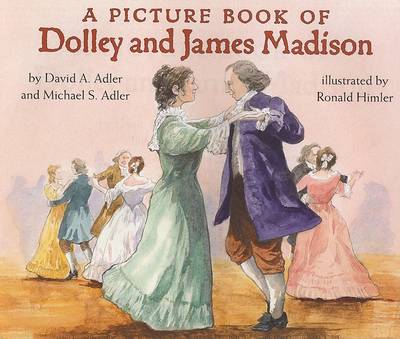 Book cover for A Picture Book of Dolley and James Madison