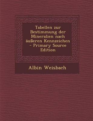 Book cover for Tabellen Zur Bestimmung Der Mineralien Nach Ausseren Kennzeichen - Primary Source Edition