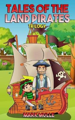 Book cover for Tales of the Land Pirates Trilogy