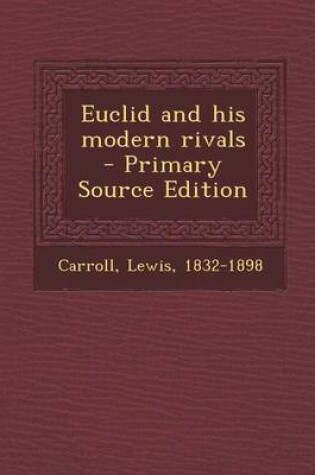 Cover of Euclid and His Modern Rivals