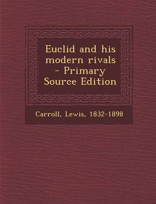 Book cover for Euclid and His Modern Rivals