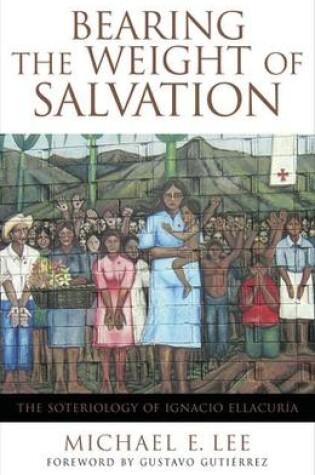 Cover of Bearing the Weight of Salvation