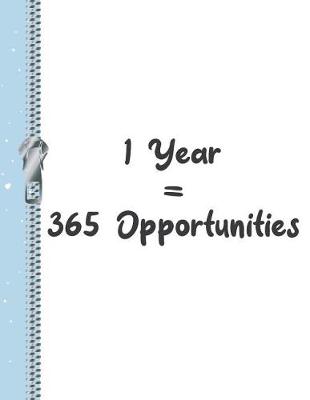 Book cover for 1 Year = 365 Opportunities