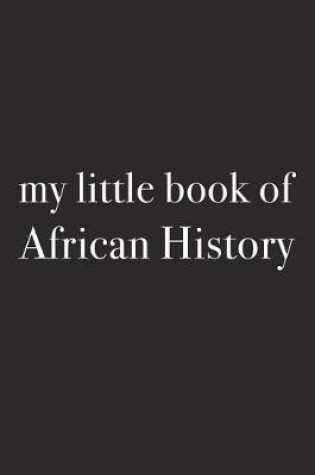 Cover of My Little Book of African History