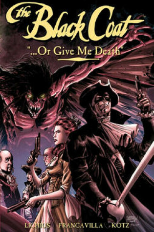 Cover of The Black Coat Volume 2: Or Give Me Death
