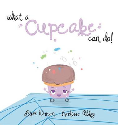 Book cover for What a Cupcake Can Do!