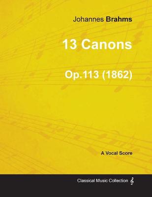 Book cover for 13 Canons - A Vocal Score Op.113 (1862)