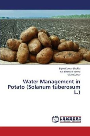 Cover of Water Management in Potato (Solanum Tuberosum L.)