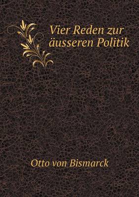 Book cover for Vier Reden zur äusseren Politik