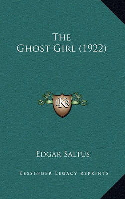 Book cover for The Ghost Girl (1922)