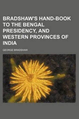 Cover of Bradshaw's Hand-Book to the Bengal Presidency, and Western Provinces of India