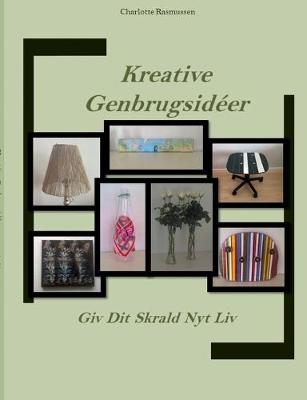 Book cover for Kreative Genbrugsidéer