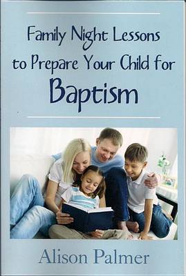 Book cover for Family Night Lessons to Prepare Your Child for Baptism