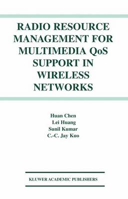 Book cover for Radio Resource Management for Multimedia QoS Support in Wireless Networks