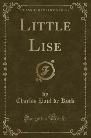 Cover of Little Lise (Classic Reprint)