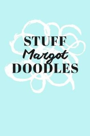 Cover of Stuff Margot Doodles