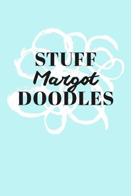 Book cover for Stuff Margot Doodles