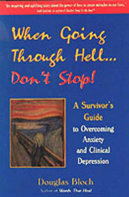 Book cover for When Going Through Hell...Don't Stop!