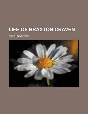 Book cover for Life of Braxton Craven