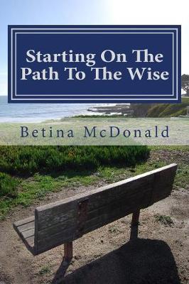 Cover of Starting On The Path To The Wise