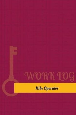 Cover of Kiln Operator Work Log