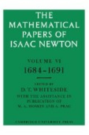 Cover of The Mathematical Papers of Isaac Newton: Volume 6