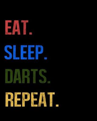 Book cover for Eat Sleep Darts Repeat