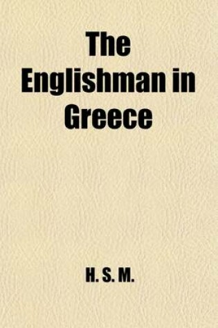 Cover of The Englishman in Greece; Being a Collection of Verse of Many English Poets