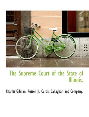 Book cover for The Supreme Court of the State of Illinois.