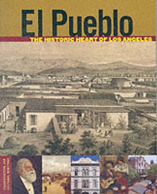 Book cover for El Pueblo - The Historic Heart of Los Angeles