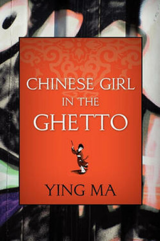 Cover of Chinese Girl in the Ghetto