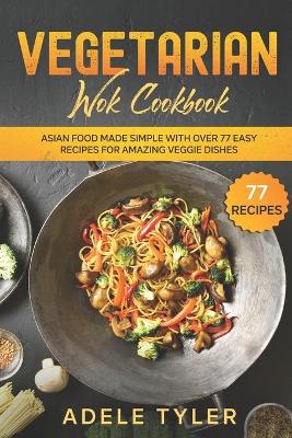 Book cover for Vegetarian Wok Cookbook