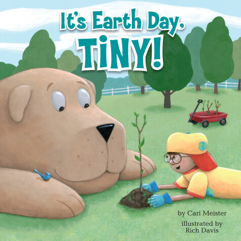 Cover of It's Earth Day, Tiny!