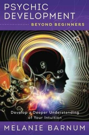 Cover of Psychic Development Beyond Beginners