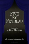 Book cover for Five by Feydeau