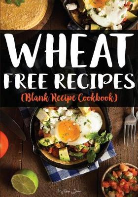 Book cover for Wheat Free Recipes