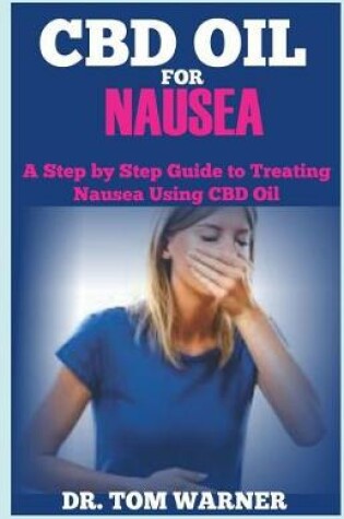 Cover of CBD Oil for Nausea