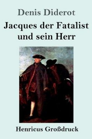 Cover of Jacques der Fatalist und sein Herr (Großdruck)