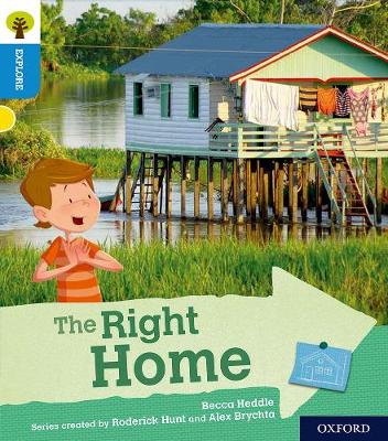 Book cover for Oxford Reading Tree Explore with Biff, Chip and Kipper: Oxford Level 3: The Right Home